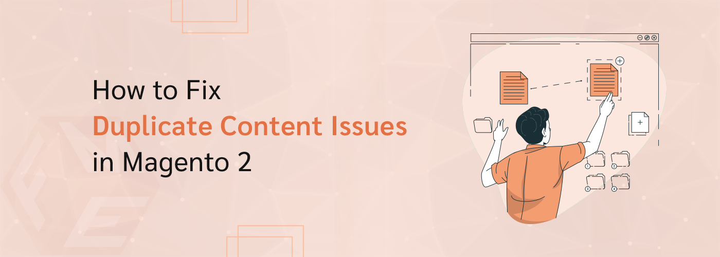 How to Fix Duplicate Content Issues in Magento 2?