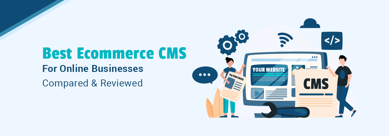 Top 7 Best Ecommerce CMS in 2024 (In-Depth Reviews)