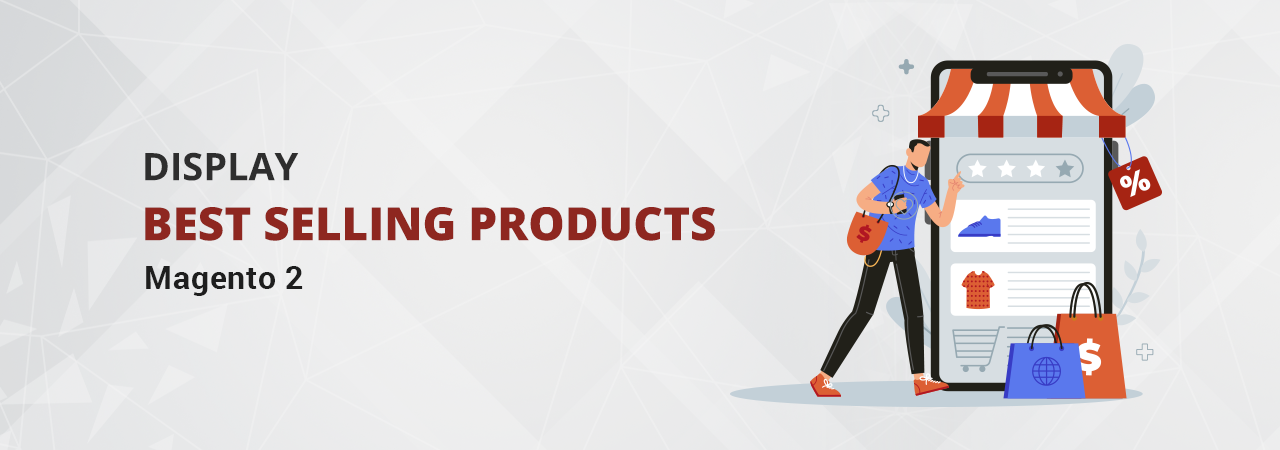 How to Display Best Selling Products in Magento 2?