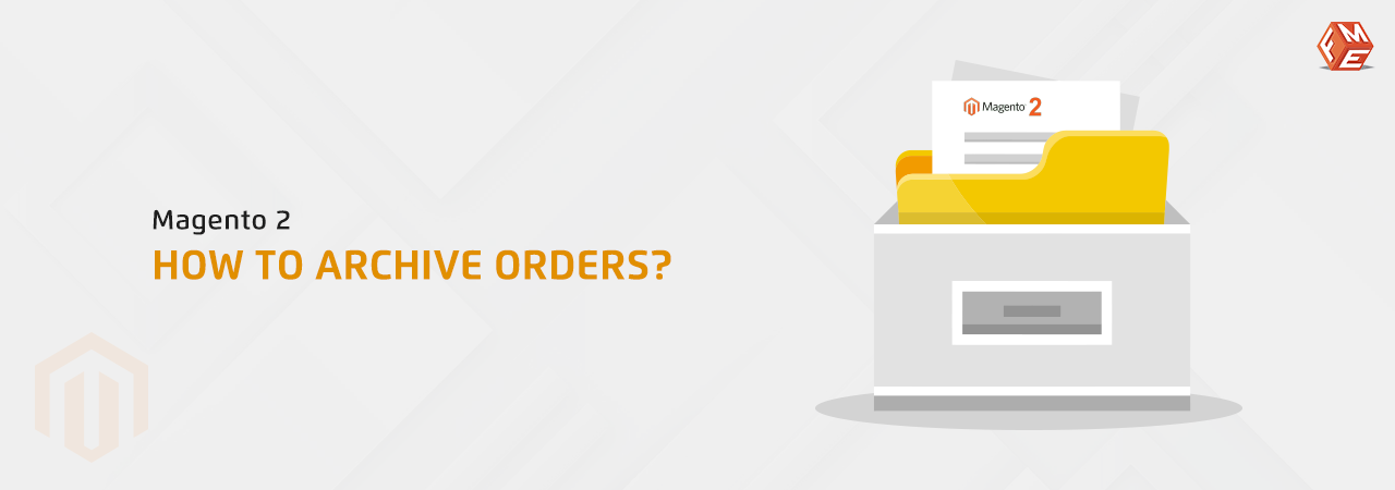 How to Archive Orders in Magento 2?