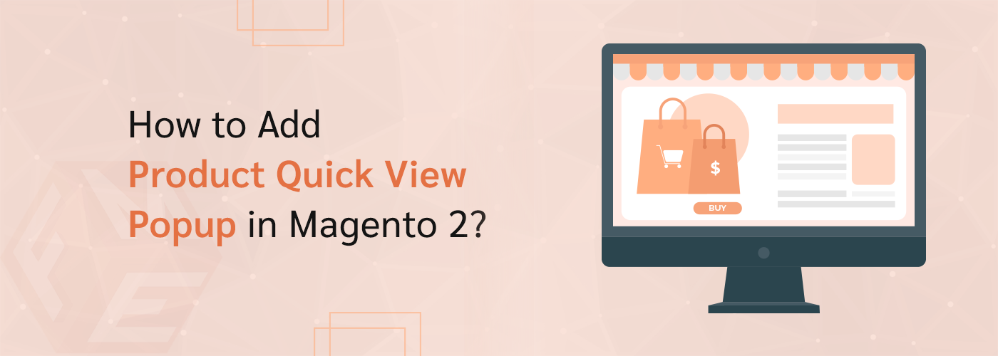 How to Add Product Quick View Popup in Magento 2?