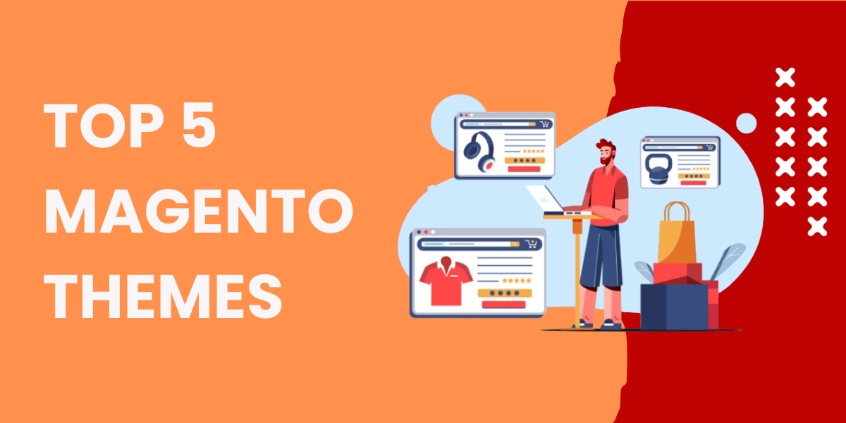 Top Five Yielding Magento Themes