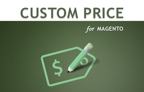 Magento Custom Price-Don’t Let your Customer Go Anywhere