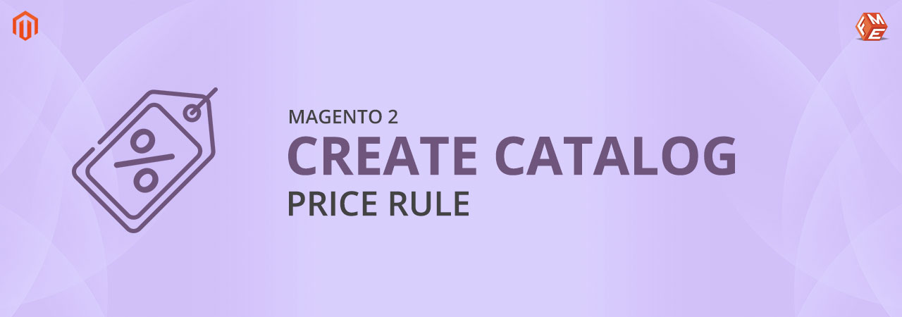 How to Create Catalog Price Rules in Magento 2?