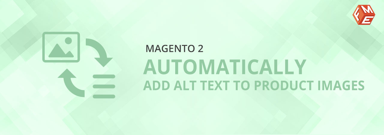 How to Add Alt Text to Product Images in Magento 2?