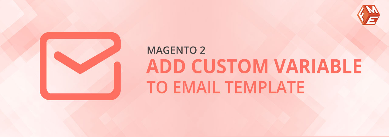 Magento 2: Add Custom Variable to Email Template