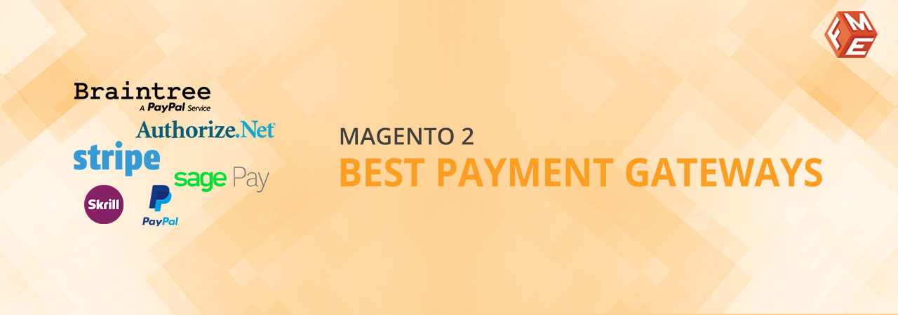 Best Magento 2 Payment Gateways | Recommended List