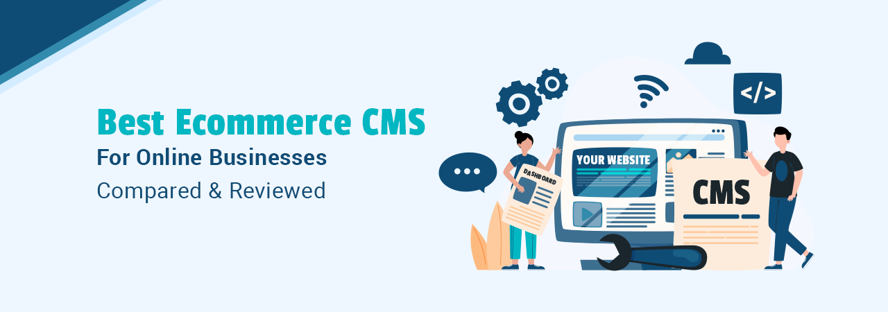 Top 5 Best Ecommerce CMS in 2021 (In-Depth Reviews)