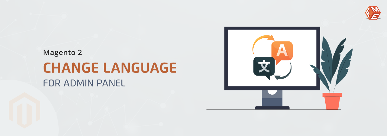 How to Change Language for Admin Panel in Magento 2?