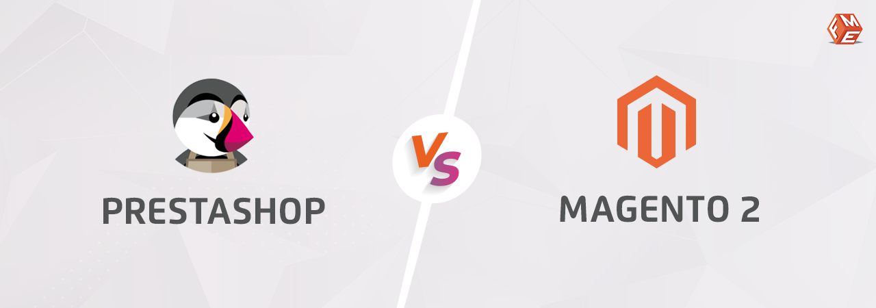 PrestaShop vs. Magento - Which One Should You Choose?