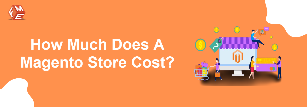 How Much Does it Cost to Run a Magento Store in 2024?