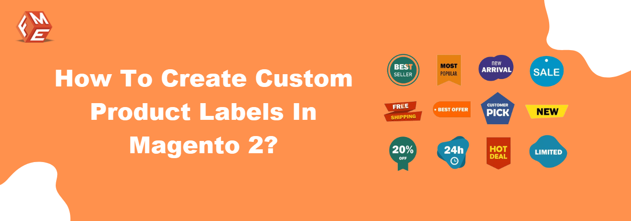 How to Create Custom Product Labels in Magento 2?