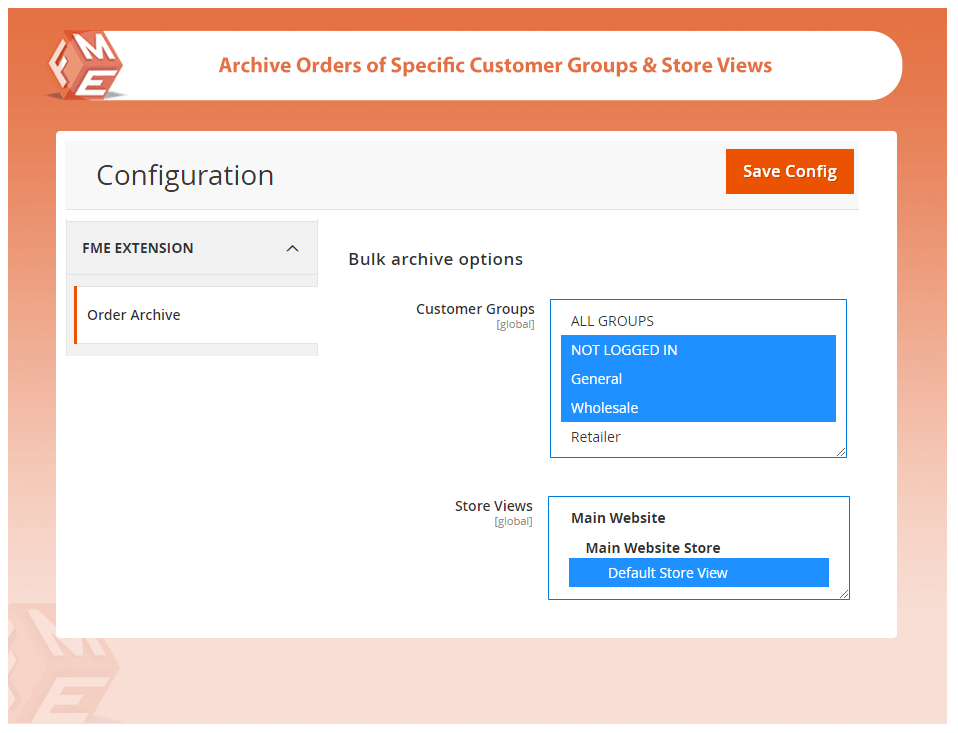 Archive Orders of Specific Customer Groups & Store Views