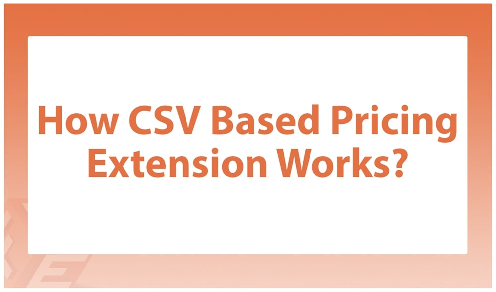 How Does CSV Pricing Extension Works
